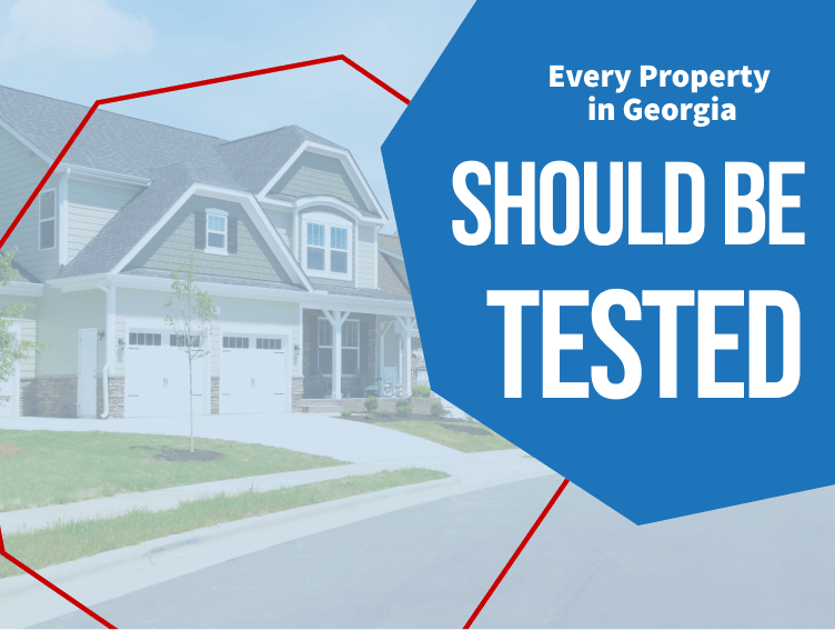 Every Property In Georgia Should Be Tested For Radon